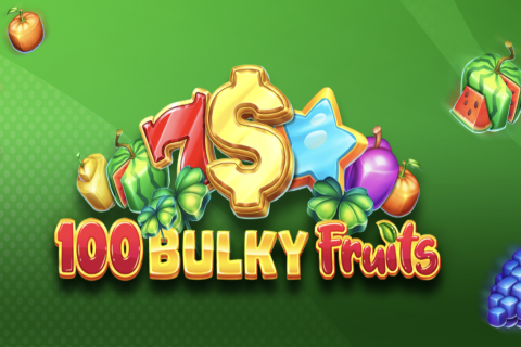 100 Bulky Fruits slot