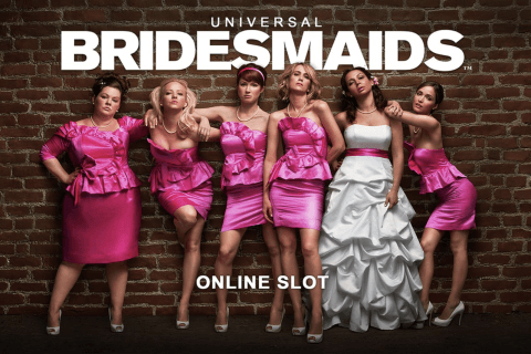 Bridesmaids slot
